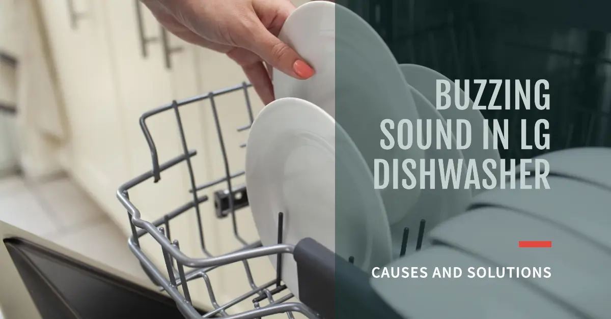 Image of LG Dishwasher Buzzing Sound | Expert Support & Solutions