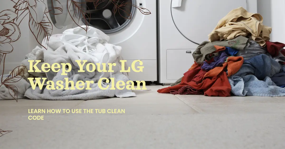LG Washer TCL Code: Tub Clean Code Displayed | LG USA Support